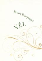 Vėl - Bronė Buivydaitė