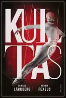 Kultas - Camilla Läckberg, Henrik Fexeus