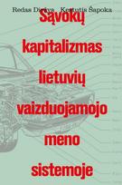 Sąvokų kapitalizmas lietuvių meno (vaizduojamojo) sistemoje - Kęstutis Šapoka, Redas Diržys