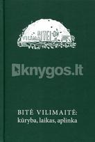 Bitė Vilimaitė: kūryba, laikas, aplinka - Lionė Lapinskienė