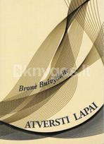 Atversti lapai - Bronė Buivydaitė