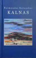 Kalnas. Apsakymai, pamatymai, interviu - Raimondas Kašauskas