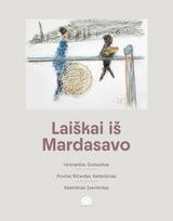 Laiškai iš Mardasavo - Leonardas Gutauskas, Valentinas Sventickas, Povilas Ričardas Vaitiekūnas