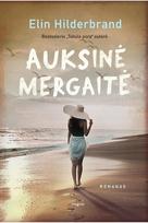 Auksinė mergaitė - Elin Hilderbrand