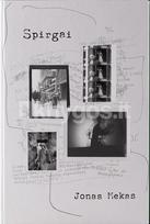 Spirgai. Raštai. IV tomas - Jonas Mekas