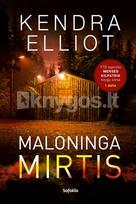 Maloninga mirtis - Kendra Elliot