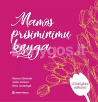 Mamos prisiminimų knyga - Renata Ebenezer, Vaida Jackson, Rūta Laureckytė