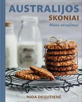 Australijos skoniai. Mano atradimai - Nida Degutienė