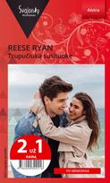 Trupučiuką susituokę (Aistra) (2 už 1 kainą) - Reese Ryan