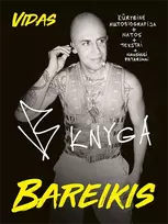 VB knyga. Kūrybinė autobiografija, natos, tekstai ir naudingi patarimai - Vidas Bareikis