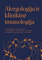 Alergologija ir klinikinė imunologija - Laura Malinauskienė, Kęstutis Černiauskas, Anželika Chomičienė