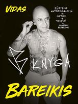 VB knyga. Kūrybinė biografija, natos, tekstai ir naudingi patarimai - Vidas Bareikis