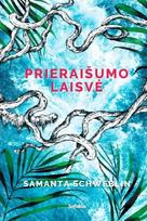 Prieraišumo laisvė (knyga su defektais) - Samanta Schweblin