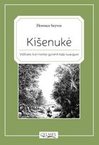 Kišenukė. Vėžliukė, kuri norėjo gyventi kaip suaugusi - Florence Seyvos