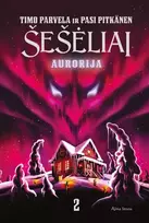 Šešėliai. Aurorija. Antra knyga - Timo Parvela, Pasi Pitkanen