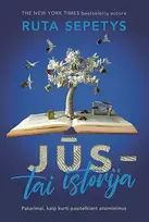 Jūs - tai istorija. Patarimai, kaip kurti pasitelkiant atsiminimus - Ruta Sepetys