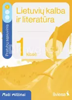 Lietuvių kalba ir literatūra. Pratybų sąsiuvinis 1 klasei, 1 dalis. Serija Maži milžinai - Rūta Kuodienė, Evelina Milerienė, Renata Sausaitienė