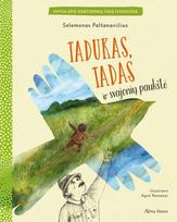 Tadukas, Tadas ir svajonių paukštė - Selemonas Paltanavičius