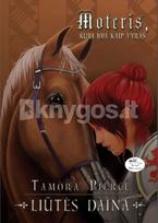 Liūtės daina. Moteris, kuri joja kaip vyras - Tamora Pierce