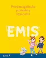Emis. Priešmokyklinuko pasiekimų sąsiuvinis - Monika Kelpšienė, Edita Kirdeikienė, Ieva Pašvenskaitė