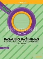Pasaulio pažinimas. Gamtos mokslai ir visuomeninis ugdymas. Užrašai 4 klasei, 1 dalis. Serija TAIP! - Rita Makarskaitė-Petkevičienė, Aušra Žemgulienė, Violeta Varnagirienė