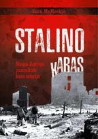Stalino karas. Nauja Antrojo pasaulinio karo istorija - Sean McMeekin