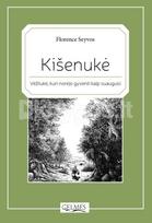 Kišenukė. Vėžliukė, kuri norėjo gyventi kaip suaugusi - Florence Seyvos