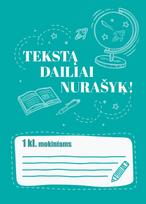 Tekstą dailiai nurašyk! 1 klasė - Oksana Vasiliauskienė, Jūratė Šimkienė