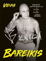 VB knyga. Kūrybinė autobiografija, natos, tekstai ir naudingi patarimai - Vidas Bareikis