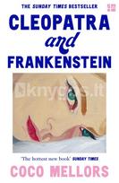 Cleopatra and Frankenstein - Coco Mellors