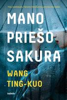 Mano priešo sakura - Wang Ting-Kuo