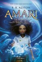 Amari ir Nakties Broliai - B. B. Alston