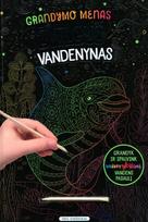 Grandymo menas. Žvilgus vandenynas