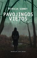 Pavojingos vietos - Patricia Gibney