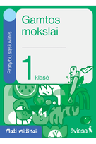 Gamtos mokslai. Pratybų sąsiuvinis 1 klasei. Serija Maži milžinai