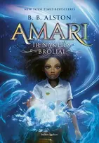 Amari ir Nakties Broliai - B. B. Alston