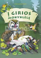 Į girios mokyklėlę - Zita Gaižauskaitė