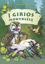 Į girios mokyklėlę - Zita Gaižauskaitė