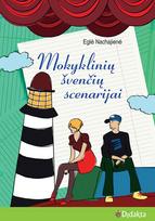 Mokyklinių švenčių scenarijai (knyga su defektais) - Eglė Nachajienė