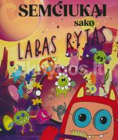 Semčiukai sako LABAS RYTAS - Rimantė Kulvinskytė-Miškinė-Eidukonė, Simona Slavinskaitė