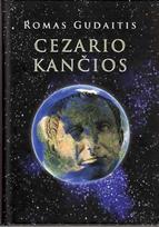 Cezario kančios - Romas Gudaitis