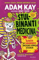 Stulbinanti medicina. Šlykšti ir siaubinga žmogaus kūno istorija - Adam Kay
