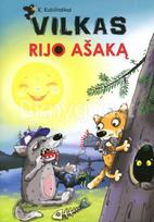 Vilkas rijo ašaką - Kostas Kubilinskas