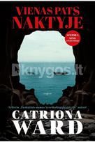 Vienas pats naktyje - Catriona Ward
