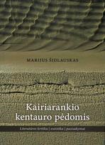 Kairiarankio kentauro pėdomis - Marijus Šidlauskas