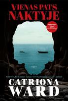 Vienas pats naktyje - Catriona Ward