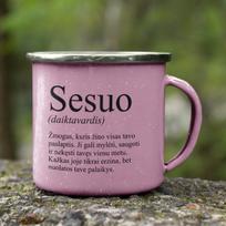 Metalinis puodelis "Sesuo"