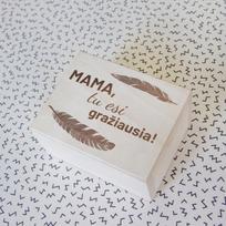 Medinė dėžutė "Mama, tu esi gražiausia"