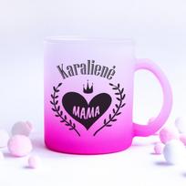 Stiklinis matinis puodelis "Karalienė mama"