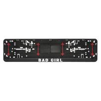 Automobilio numerių rėmelis "Bad Girl"